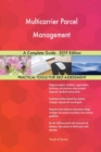 Multicarrier Parcel Management A Complete Guide - 2019 Edition - Book