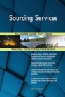 Sourcing Services A Complete Guide - 2019 Edition - Book
