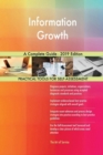 Information Growth A Complete Guide - 2019 Edition - Book