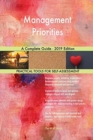 Management Priorities A Complete Guide - 2019 Edition - Book