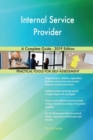 Internal Service Provider A Complete Guide - 2019 Edition - Book