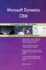 Microsoft Dynamics CRM A Complete Guide - 2019 Edition - Book