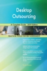 Desktop Outsourcing A Complete Guide - 2019 Edition - Book