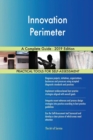 Innovation Perimeter A Complete Guide - 2019 Edition - Book