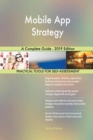 Mobile App Strategy A Complete Guide - 2019 Edition - Book
