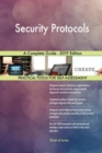Security Protocols A Complete Guide - 2019 Edition - Book