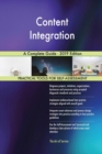 Content Integration A Complete Guide - 2019 Edition - Book