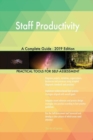 Staff Productivity A Complete Guide - 2019 Edition - Book