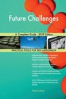 Future Challenges A Complete Guide - 2019 Edition - Book