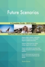 Future Scenarios A Complete Guide - 2019 Edition - Book