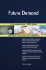 Future Demand A Complete Guide - 2020 Edition - Book