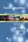 Future Competition A Complete Guide - 2020 Edition - Book