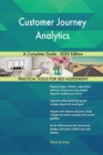 Customer Journey Analytics A Complete Guide - 2020 Edition - Book