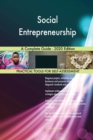Social Entrepreneurship A Complete Guide - 2020 Edition - Book
