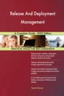 Release And Deployment Management A Complete Guide - 2020 Edition - Book