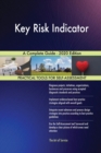 Key Risk Indicator A Complete Guide - 2020 Edition - Book