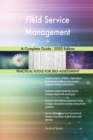 Field Service Management A Complete Guide - 2020 Edition - Book