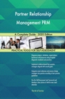 Partner Relationship Management PRM A Complete Guide - 2020 Edition - Book