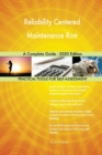 Reliability Centered Maintenance Rcm A Complete Guide - 2020 Edition - Book