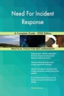 Need For Incident Response A Complete Guide - 2020 Edition - Book