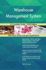 Warehouse Management System A Complete Guide - 2020 Edition - Book