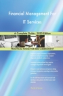Financial Management For IT Services A Complete Guide - 2020 Edition - Book