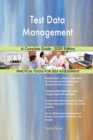 Test Data Management A Complete Guide - 2020 Edition - Book
