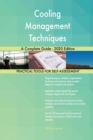 Cooling Management Techniques A Complete Guide - 2020 Edition - Book