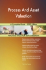 Process And Asset Valuation A Complete Guide - 2020 Edition - Book