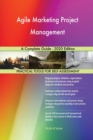 Agile Marketing Project Management A Complete Guide - 2020 Edition - Book