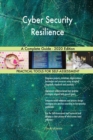 Cyber Security Resilience A Complete Guide - 2020 Edition - Book
