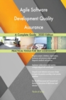 Agile Software Development Quality Assurance A Complete Guide - 2020 Edition - Book