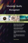 Information Quality Management A Complete Guide - 2020 Edition - Book