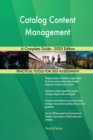 Catalog Content Management A Complete Guide - 2020 Edition - Book