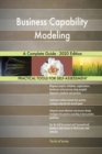 Business Capability Modeling A Complete Guide - 2020 Edition - Book