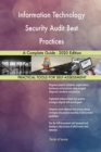 Information Technology Security Audit Best Practices A Complete Guide - 2020 Edition - Book