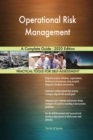 Operational Risk Management A Complete Guide - 2020 Edition - Book
