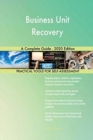 Business Unit Recovery A Complete Guide - 2020 Edition - Book