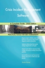 Crisis Incident Management Software A Complete Guide - 2020 Edition - Book