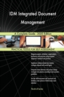 IDM Integrated Document Management A Complete Guide - 2020 Edition - Book