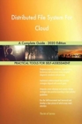Distributed File System For Cloud A Complete Guide - 2020 Edition - Book