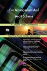 Eco Management And Audit Scheme A Complete Guide - 2020 Edition - Book