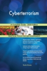 Cyberterrorism A Complete Guide - 2020 Edition - Book