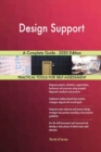 Design Support A Complete Guide - 2020 Edition - Book