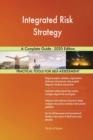 Integrated Risk Strategy A Complete Guide - 2020 Edition - Book
