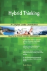 Hybrid Thinking A Complete Guide - 2020 Edition - Book