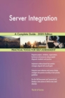 Server Integration A Complete Guide - 2020 Edition - Book