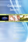 Compliance Security A Complete Guide - 2020 Edition - Book