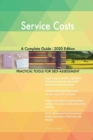 Service Costs A Complete Guide - 2020 Edition - Book