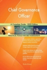 Chief Governance Officer A Complete Guide - 2020 Edition - Book